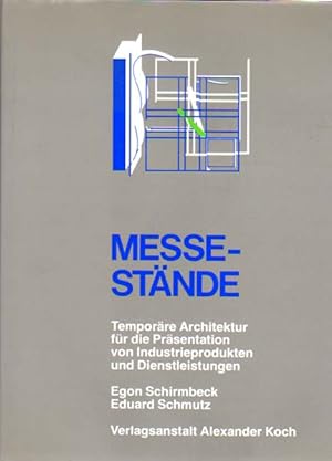 Seller image for Messestnde. Temporre Architektur fr die Prsentation von Industrieprodukten und Dienstleistungen. for sale by Antiquariat Querido - Frank Hermann