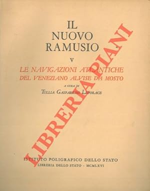 Il nuovo Ramusio. Raccolta di viaggi, testi e documenti relativi ai rapporti fra l'Europa e l'ori...