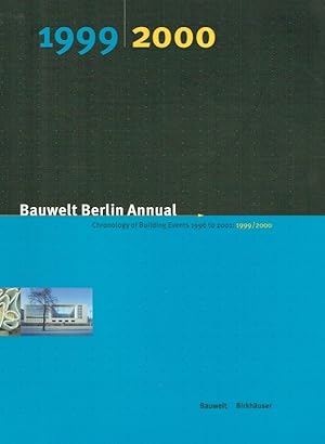 Seller image for Bauwelt Berlin Annual ; Chronology of Building Events 1996 to 2001: 1999/2000. for sale by Antiquariat Bernhardt