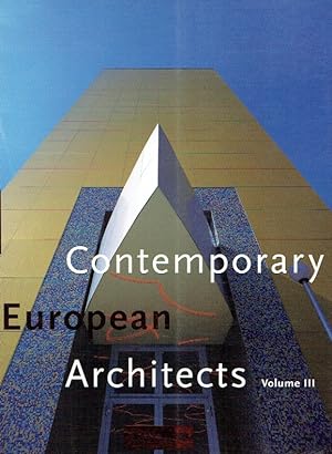 Contemporary European Architects, Volume III.