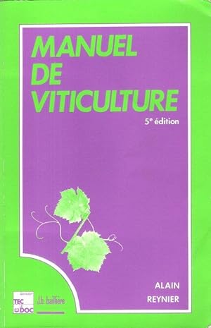 Bild des Verkufers fr Manuel De Viticulture zum Verkauf von Au vert paradis du livre