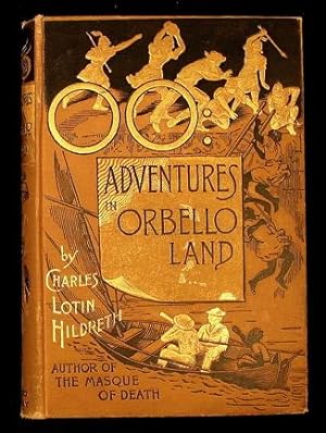 OO: Adventures in Orbello Land by the Author of The Masque of Death.