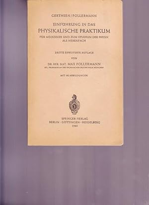 Seller image for Einfhrung in das physikalische Praktikum fr mediziner und zum Studium der Physik als Nebenfach. for sale by Ant. Abrechnungs- und Forstservice ISHGW