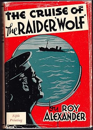 The Cruise of the Raider "Wolf"