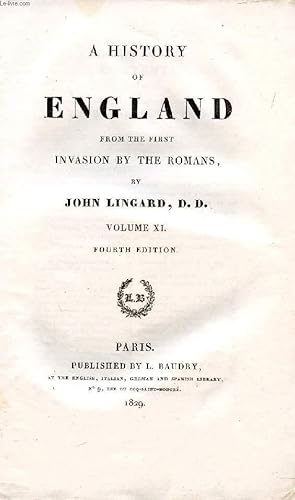 Bild des Verkufers fr A HISTORY OF ENGLAND FROM THE FIRST INVASION BY THE ROMANS, VOL. XI zum Verkauf von Le-Livre