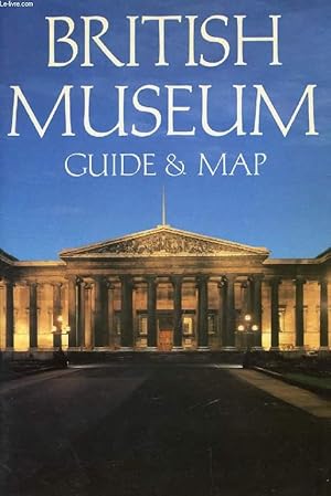 Imagen del vendedor de BRITISH MUSEUM, GUIDE & MAP a la venta por Le-Livre
