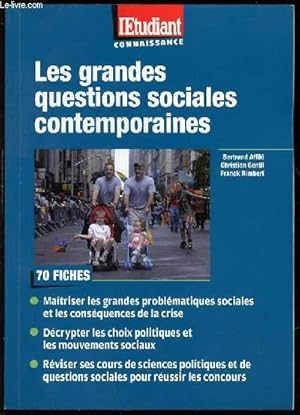 Bild des Verkufers fr REVUE "L'ETUDIANT CONNAISSANCE" - LES GRANDES QUESTIONS SOCIALES CONTEMPORAINES. 70 FICHES : MAITRISER LES GRANDES PROBLEMATIQUES SOCIALES ET LES CONSEQUENCES DE LA CRISE / DECRYPTER LES CHOIX POLITIQUES ET LES MOUVEMENTS SOCIAUX / REVISER SES COURS, ETC. zum Verkauf von Le-Livre