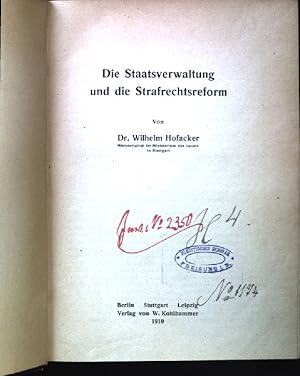 Die Staatsverwaltung und die Strafrechtsreform.