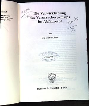 Bild des Verkufers fr Die Verwirklichung des Verursacherprinzips im Abfallrecht. Mnsterische Beitrge zur Rechtswissenschaft ; Bd. 101 zum Verkauf von books4less (Versandantiquariat Petra Gros GmbH & Co. KG)