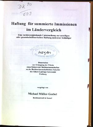 Imagen del vendedor de Haftung fr summierte Immissionen im Lndervergleich: eine rechtsvergleichende Untersuchung zur anteiligen oder gesamtschuldnerischen Haftung mehrerer Schdiger a la venta por books4less (Versandantiquariat Petra Gros GmbH & Co. KG)