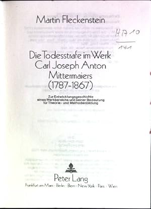 Die Todesstrafe im Werk Carl Joseph Anton Mittermaiers (1787-1867): zur Entwicklungsgeschichte ei...