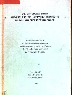 Seller image for Die Erhebung einer Abgabe auf die Luftverunreinigung durch Kraftfahrzeugabgase for sale by books4less (Versandantiquariat Petra Gros GmbH & Co. KG)