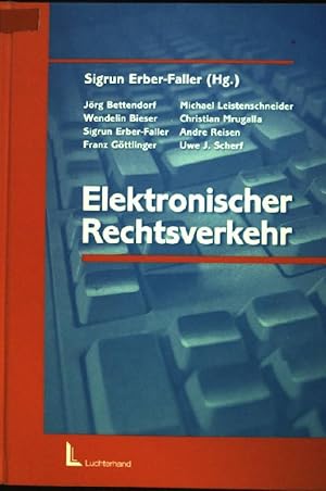 Bild des Verkufers fr Elektronischer Rechtsverkehr zum Verkauf von books4less (Versandantiquariat Petra Gros GmbH & Co. KG)