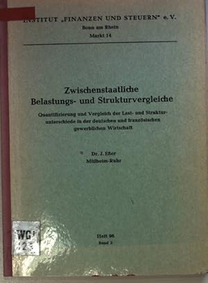 Seller image for Zwischenstaatliche Belastungs- und Strukturvergleiche. Qualifizierung und Vergleich der Last- und Strukturunterschiede in der deutschen und franzsischen gewerblichen Wirtschaft. Finanzen und Steuern Heft 96; Band 2; for sale by books4less (Versandantiquariat Petra Gros GmbH & Co. KG)