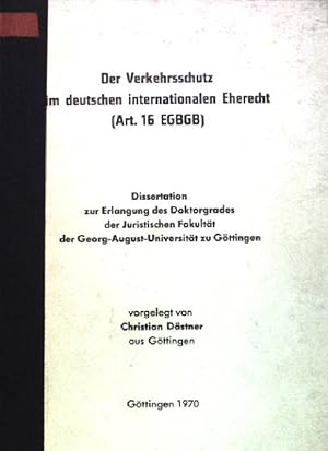 Bild des Verkufers fr Der Verkehrsschutz im deutschen internationalen Eherecht (Art. 16 EGBGB) zum Verkauf von books4less (Versandantiquariat Petra Gros GmbH & Co. KG)