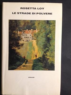 Seller image for LE STRADE DI POLVERE for sale by Il Mondo Nuovo