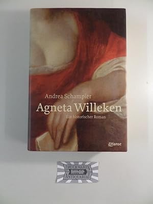 Bild des Verkufers fr Agneta Willeken. Ein historischer Roman. zum Verkauf von Druckwaren Antiquariat