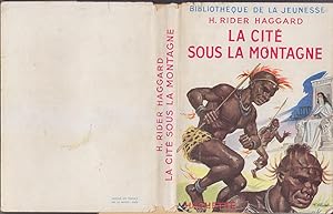 Seller image for La CITE SOUS LA MONTAGNE Illustre JAQUETTE SHE for sale by CARIOU1