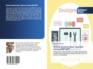 Seller image for Online Examination System Using ASP.NET : Design and Implementation of Online Examination System Web Application Using ASP.NET and Sql Server as Database for sale by AHA-BUCH GmbH
