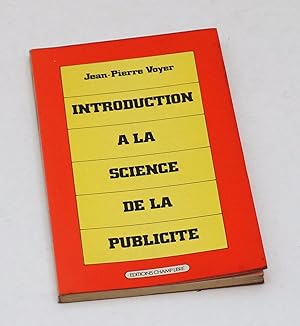 Image du vendeur pour Introduction à la science de la publicité mis en vente par Librairie-Galerie Emmanuel Hutin