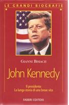 Immagine del venditore per JOHN KENNEDY il presidente la lunga storia di una breve vita. Fabbri Editori, collana Le grandi biografie. In 8. vo, leg. edit. ill., pp. 446 venduto da NATURAMA