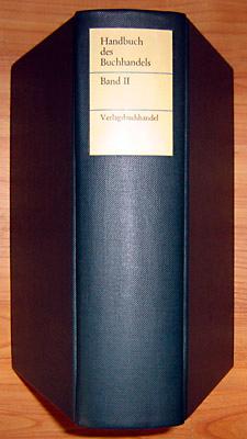 Handbuch des Buchhandels. Band II: Verlagsbuchhandel.