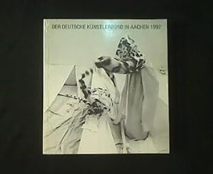 Bild des Verkufers fr Der Deutsche Knstlerbund in Aachen 1992. 40. Jahresausstellung. zum Verkauf von Antiquariat Matthias Drummer