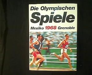 Die Olympischen Spiele Mexico City Grenoble 1968.