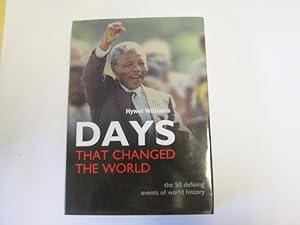 Imagen del vendedor de Days That Changed the World: The 50 Defining Events of World History a la venta por Goldstone Rare Books