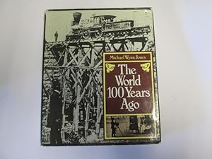Image du vendeur pour THE WORLD 100 YEARS AGO. mis en vente par Goldstone Rare Books