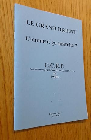 Le Grand Orient. Comment ça marche ?