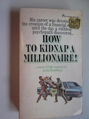 Imagen del vendedor de How to Kidnap a Millionaire a la venta por Goldstone Rare Books