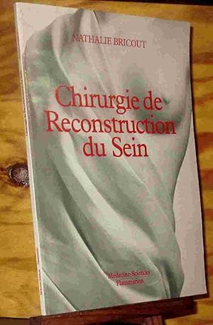 Image du vendeur pour CHIRURGIE DE RECONSTRUCTION DU SEIN mis en vente par Livres 113