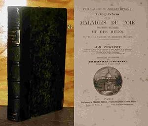 Image du vendeur pour LECONS SUR LES MALADIES DU FOIE, DES VOIES BILIAIRES ET DES REINS mis en vente par Livres 113