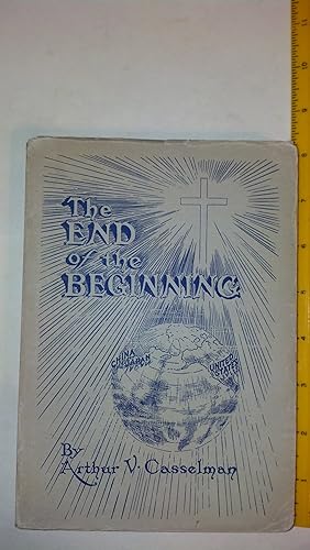 Seller image for The End of the Beginning for sale by Early Republic Books