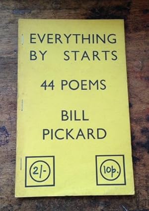 Seller image for Everything By Starts: 44 Poems (signed by author) for sale by Ripping Yarns