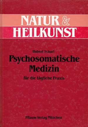 Psychosomatische Medizin für die tägliche Praxis.