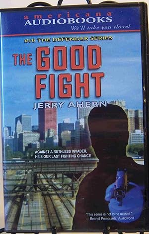 Immagine del venditore per The Good Fight The Defender Series #10 (UNABRIDGED) venduto da First Class Used Books