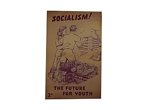 Socialism! The Future for Youth