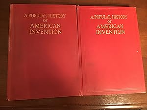 A Popular History of American Invention [Two Volumes]