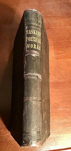 The Poetical Works of James Haskins, A. B, M.B., Trin. Coll. Dublin