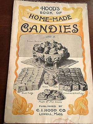 Seller image for Hood's Book of Home-Made Candies (No. 2) for sale by Shadetree Rare Books