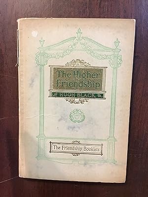 Seller image for The Higher Friendship (The Friendship Booklets) for sale by Shadetree Rare Books