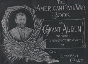 The American Civil War Book and Grant Album