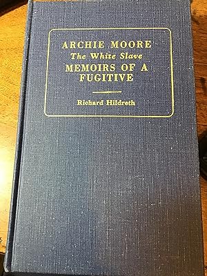 Archie Moore, The White Slave or, Memoirs of a Fugitive