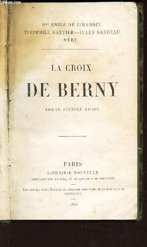 Immagine del venditore per LA CROIX DE BERNY - ROMAN STEEPLE-CHASE. venduto da Le-Livre