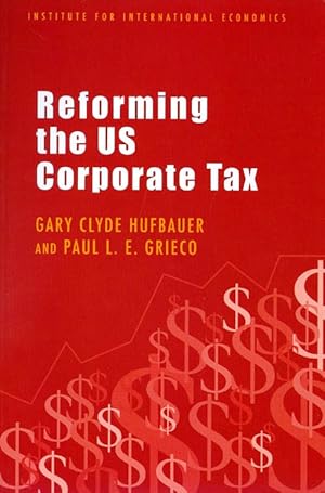 Reforming the U. S. Corporate Tax