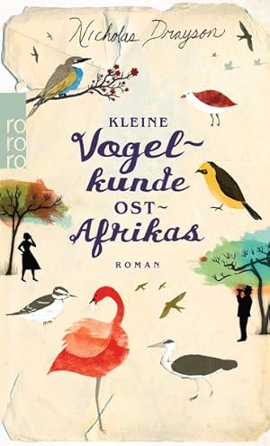 Bild des Verkufers fr Kleine Vogelkunde Ostafrikas (Rose Mbkawa und Mr. Malik) zum Verkauf von ANTIQUARIAT Franke BRUDDENBOOKS
