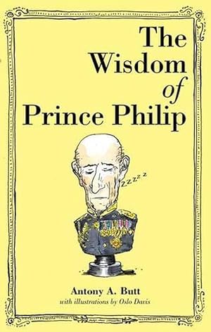 Seller image for The Wisdom of Prince Philip (Hardcover) for sale by AussieBookSeller