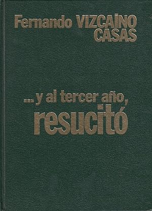  y al tercer año, RESUCITÓ